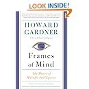 Frames of Mind: The Theory of Multiple Intelligences