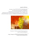Schule, Unterricht und Sozialp dagogik bei herausforderndem Verhalten: Nationale und internationale Ans tze zur p dagogischen Beziehungsgestaltung, ... und zur Verhaltensstabilisierung, Teil III