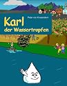 Karl der Wassertropfen: erklärt den Wasserkreislauf