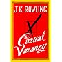 The Casual Vacancy by J. K. Rowling