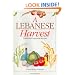 A Lebanese Harvest: Traditional Vegetarian Recipes