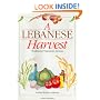 A Lebanese Harvest: Traditional Vegetarian Recipes