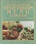 The New American Vegetarian Menu Cookbook: From Everyday Dining to Elegant Entertaining