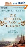 Die Rebellen von Irland: Die gro�e Dublin-Saga