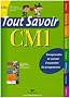 Tout Savoir CM1 : Comprendre et retenir l'essentiel du programme