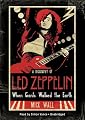 When Giants Walked the Earth: A Biography of Led Zeppelin (Library Edition)