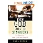 When God Goes to Starbucks: A Guide to Everyday Apologetics