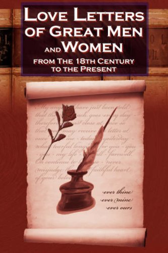 City Travel Guides Discounted  Books : Love Letters of Great Men and Women From The Eighteenth Century To The Present Day