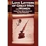 Love Letters of Great Men and Women From The Eighteenth Century To The Present Day