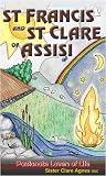 St Francis and St Clare of Assisi : passionate lovers of life