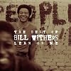 The Best of Bill Withers: Lean on Me