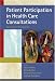 Patient Participation in Health Care Consultations: A Qualitative Perspective
