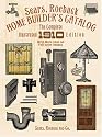 Sears, Roebuck Home Builder's Catalog: The Complete Illustrated 1910 Edition