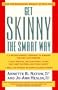 Get Skinny the Smart Way