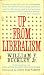 Up From Liberalism