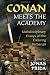 Conan Meets the Academy: Multidisciplinary Essays on the Enduring Barbarian