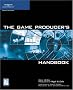 The Game Producer's Handbook