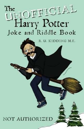 The Unofficial Harry Potter Joke and Riddle Book