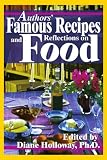 Books : Authors' Famous Recipes and Reflections on Food (Spanish Edition)
