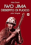 Iwo Jima - Deserto Di Fuoco