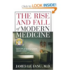 The Rise and Fall of Modern Medicine
