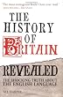 The History of Britain Revealed: The Shocking Truth About the English Language