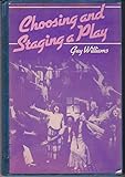 Choosing and staging a play