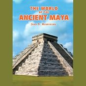 The World of the Ancient Maya: 2nd Edition | [John S. Henderson]