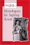 The Book of Monologues for Aspiring Actors, Student Edition (Theatre)