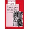 The Book of Monologues for Aspiring Actors, Student Edition (Theatre)