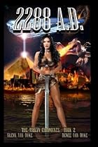 2288 A.D.: A Time Travel Sci-fi Fantasy (The Ashlyn Chronicles) (Volume 2)