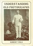 Understanding old photographs