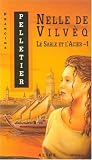 Le Sable et l'Acier 1 Nelle de Vilveq (French Edition)