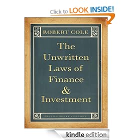 The Unwritten Laws of Finance and Investment