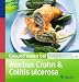 Produkt-Bild: Gesund essen bei Morbus Crohn und Colitis ulcerosa: &Uuml;ber 100 Rezepte bei chronisch entz&uuml;ndlichen Darmerkrankungen