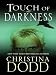 Touch of Darkness (Darkness Chosen, Book 2)