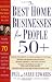 The Best Home Businesses for People 50+: Opportunities for People Who Believe the Best Is Yet to Be! at Amazon Books: 51PrDwPuvSL._SL75_