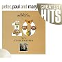 Ten Years Together: The Best of Peter, Paul & Mary