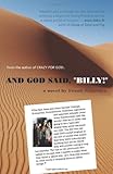 And God Said, Billy! - A Novel