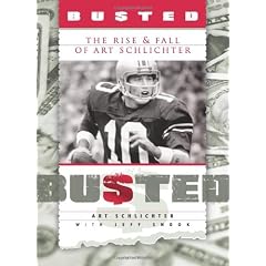 Busted: The Rise & Fall of Art Schlichter