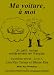 Books : Ma Voiture, a Moi Un Petit Roman Entierement En Francais (French Edition)