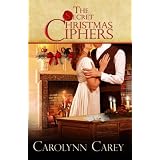 The Secret Christmas Ciphers ~ Carolynn Carey