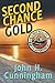 Second Chance Gold (Buck Reilly Adventure Series Book 4)