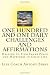 One Hundred and One Daily Challenges and Affirmations: Helping to Find Inner Peace and Happiness in Daily Life