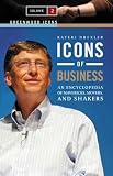 Review Greenwood Press  / Icons of Business: An Encyclopedia of Mavericks, Movers, and Shakers