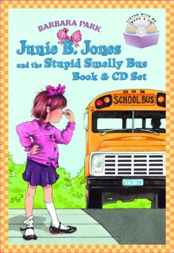 Junie B. Jones and the Stupid Smelly Bus (Junie B. Jones, No. 1) (Book & CD)