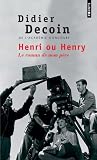 Henri ou Henry : Le roman de mon p�re