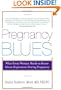 Pregnancy Blues: What Every Woman Needs to Know about Depression During Pregnancy