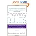 Pregnancy Blues: What Every Woman Needs to Know about Depression During Pregnancy