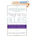 Pregnancy Blues: What Every Woman Needs to Know about Depression During Pregnancy